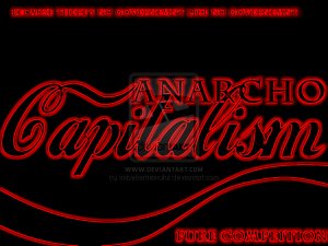 Anarcho_Capitalism_Wallpaper_by_imbetterthanulol
